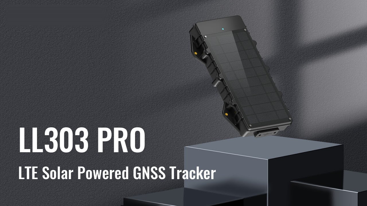 LL303 pro「LTE Solar Powered GNSS Tracker」
